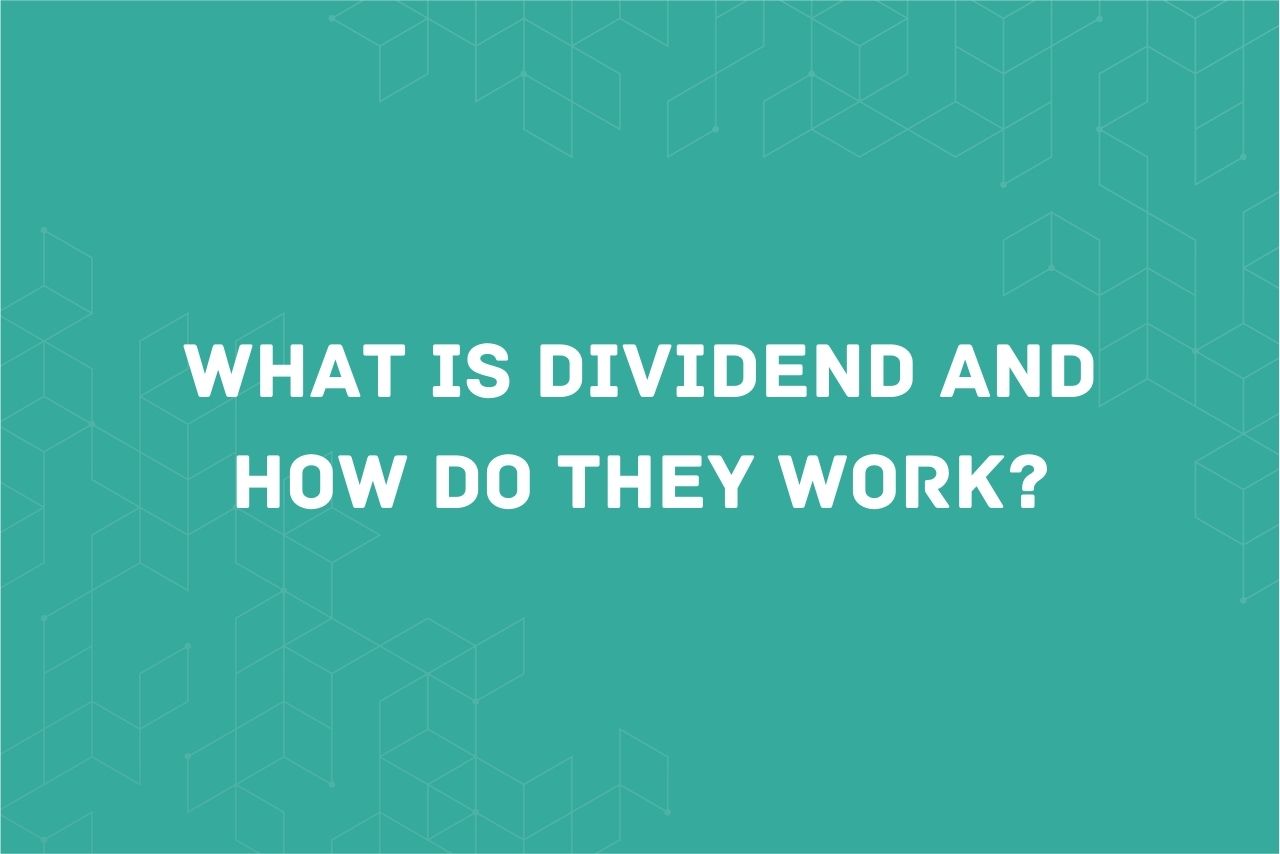 What is Dividend? And How Do Dividends Work? FinGrad