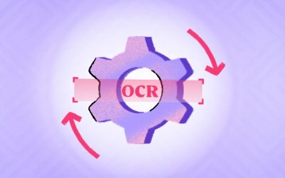 Why OCR Technology is Essential for Automating Your Business Workflow